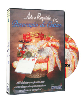 DVD ARTE E REQUINTE NA DECORA��O DE CESTAS 